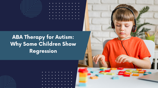 Blog 17 ABA Therapy for Autism